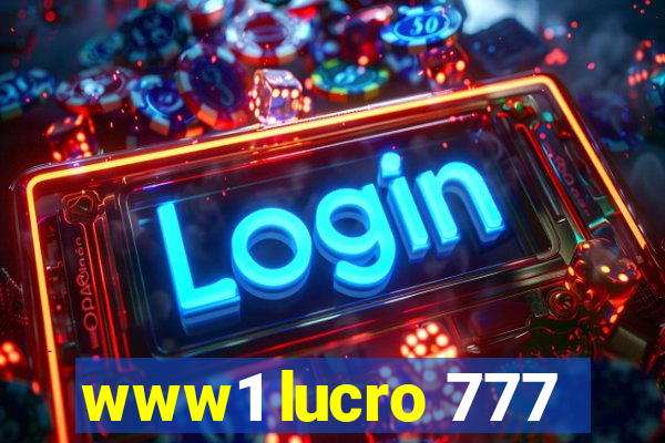 www1 lucro 777